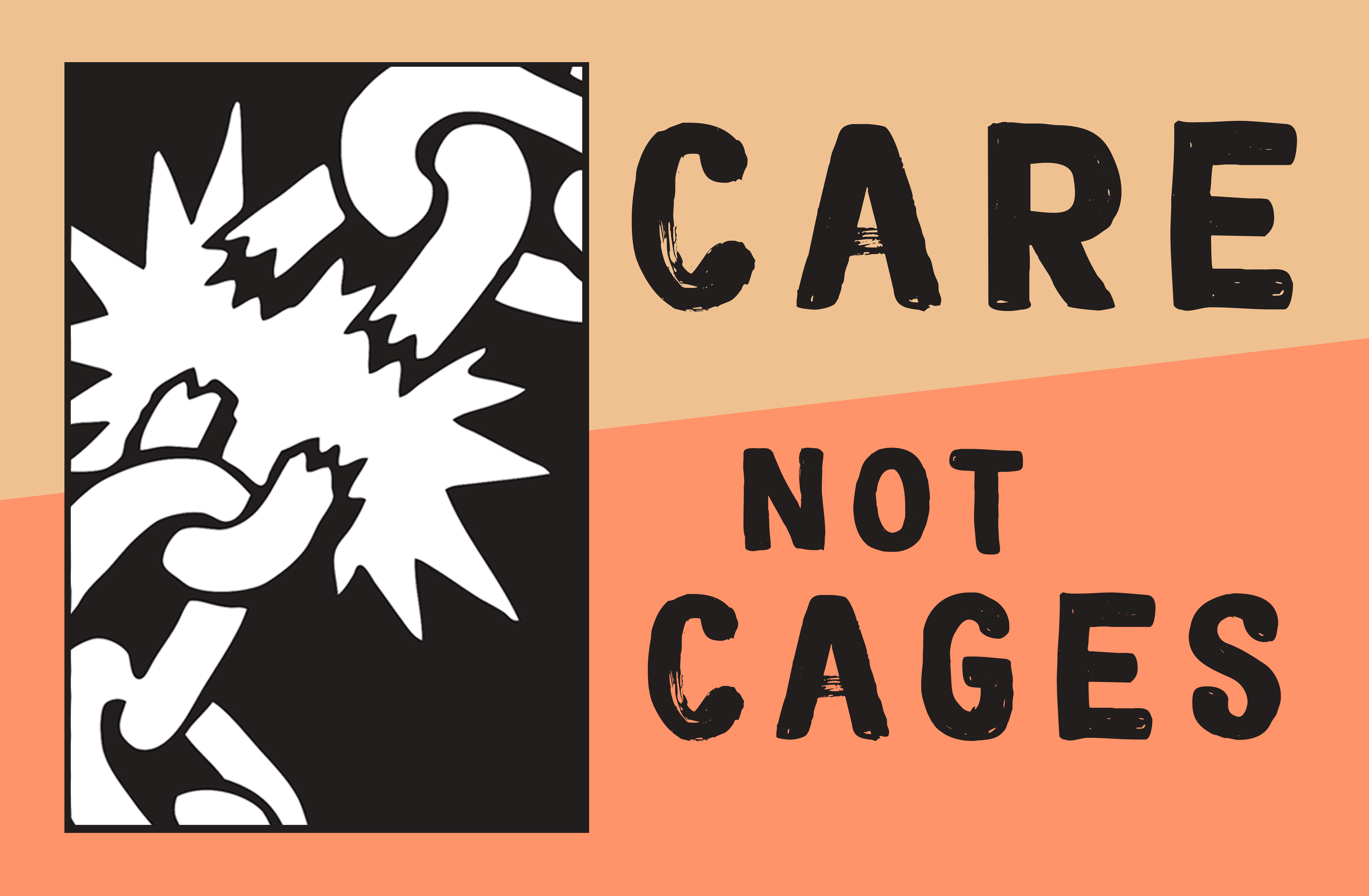 Care Not Cages